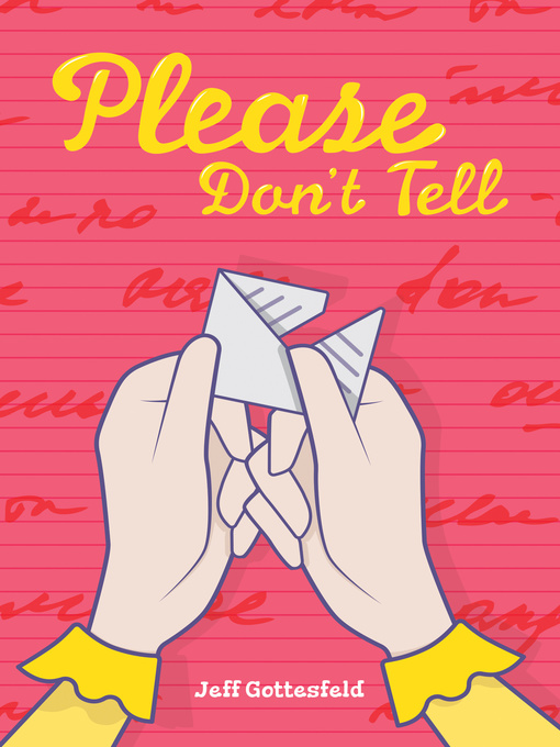 Title details for Please Don't Tell by Jeff Gottesfeld - Available